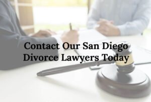 Contact Our San Diego Divorce Lawyers Today